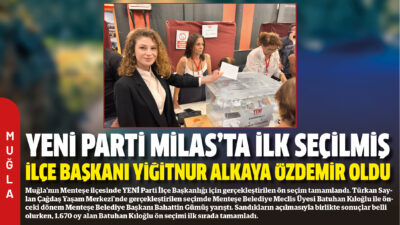 Yeni Parti Milas İlçe Örgütü’nde ilçe başkanını belirlemek amacıyla gerçekleştirilen