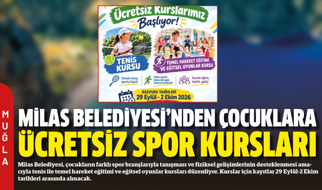 Milas Belediyesi, çocukların farklı spor branşlarıyla tanışması ve fiziksel gelişimlerinin