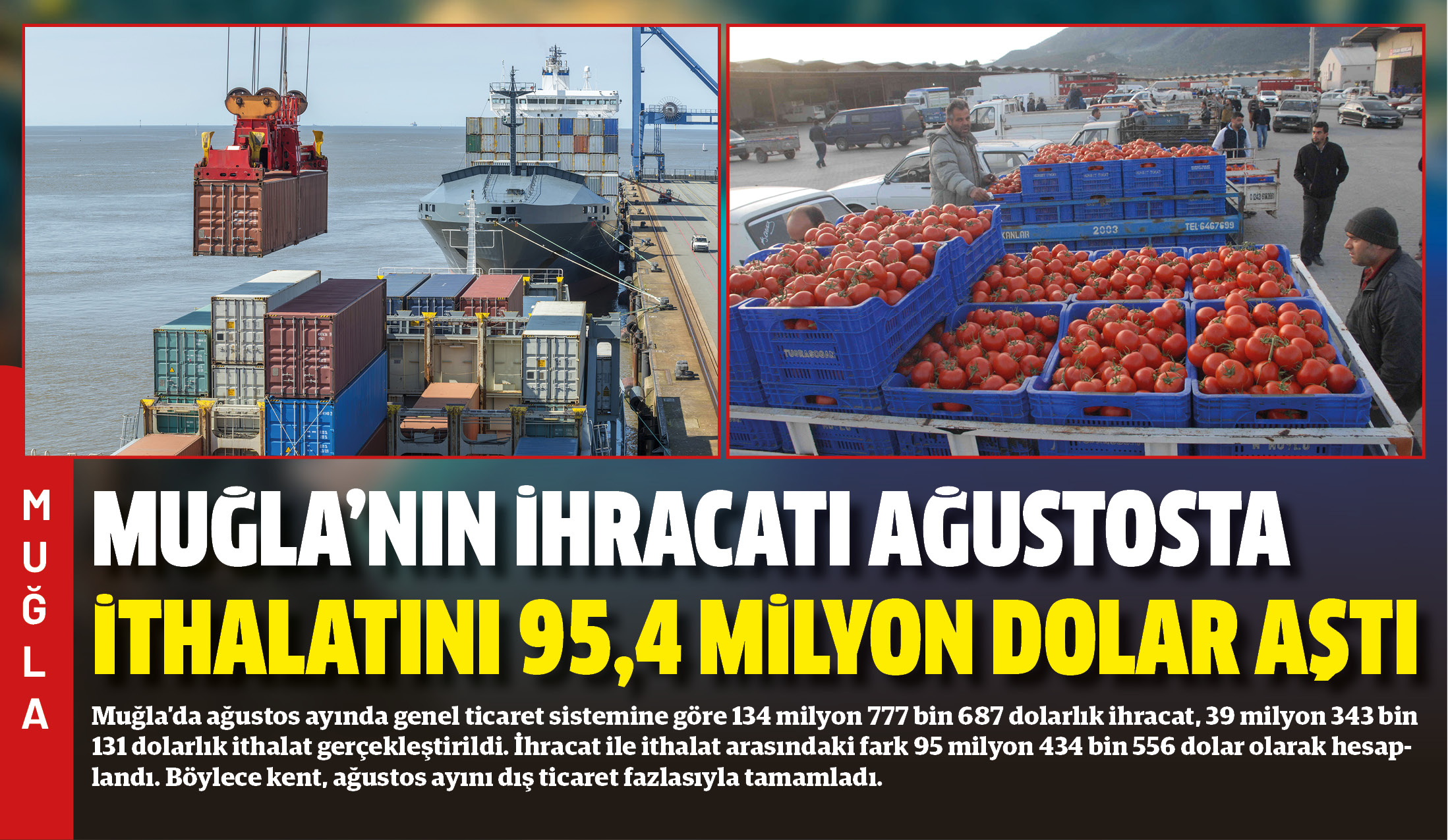 Muğla’da ağustos ayında genel ticaret sistemine göre 134 milyon 777