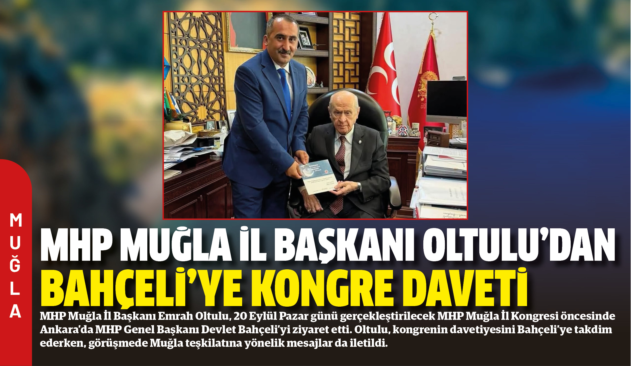 MHP Muğla İl Başkanı Emrah Oltulu, 20 Eylül Pazar günü