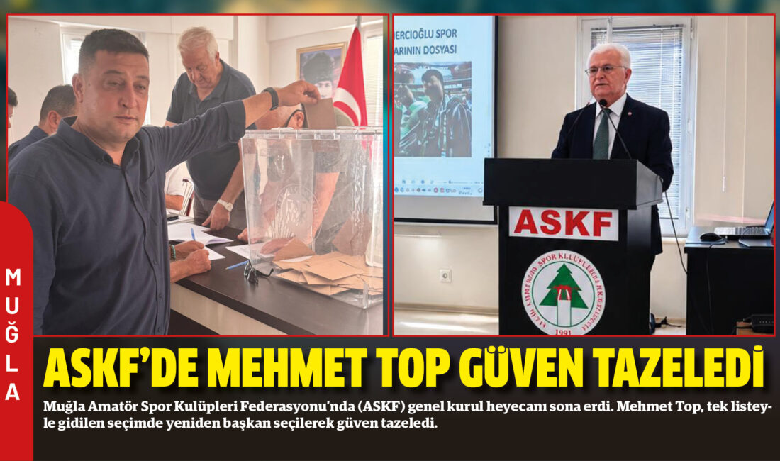 Muğla Amatör Spor Kulüpleri Federasyonu’nda (ASKF) genel kurul heyecanı sona
