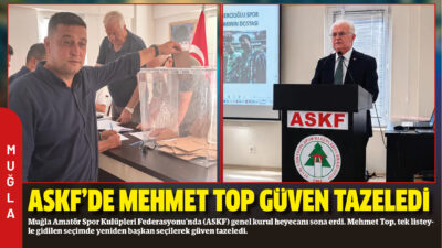 Muğla Amatör Spor Kulüpleri Federasyonu’nda (ASKF) genel kurul heyecanı sona