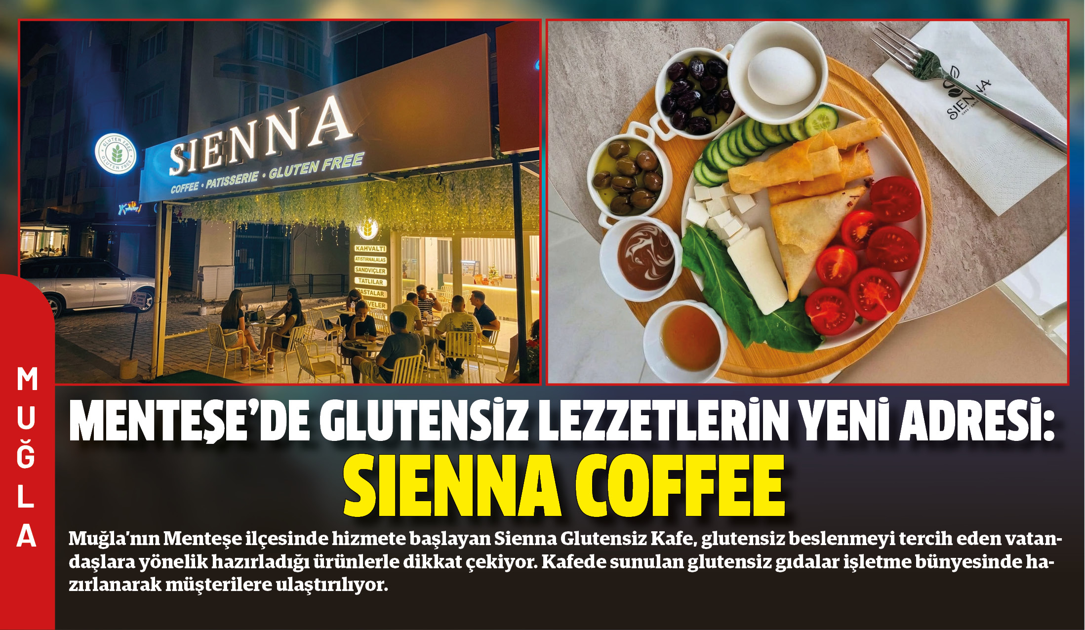 Muğla’nın Menteşe ilçesinde hizmete başlayan Sienna Glutensiz Kafe, glutensiz beslenmeyi