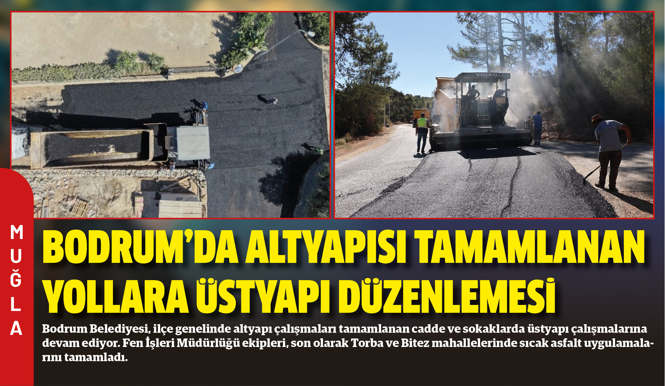Bodrum Belediyesi, ilçe genelinde altyapı çalışmaları tamamlanan cadde ve sokaklarda