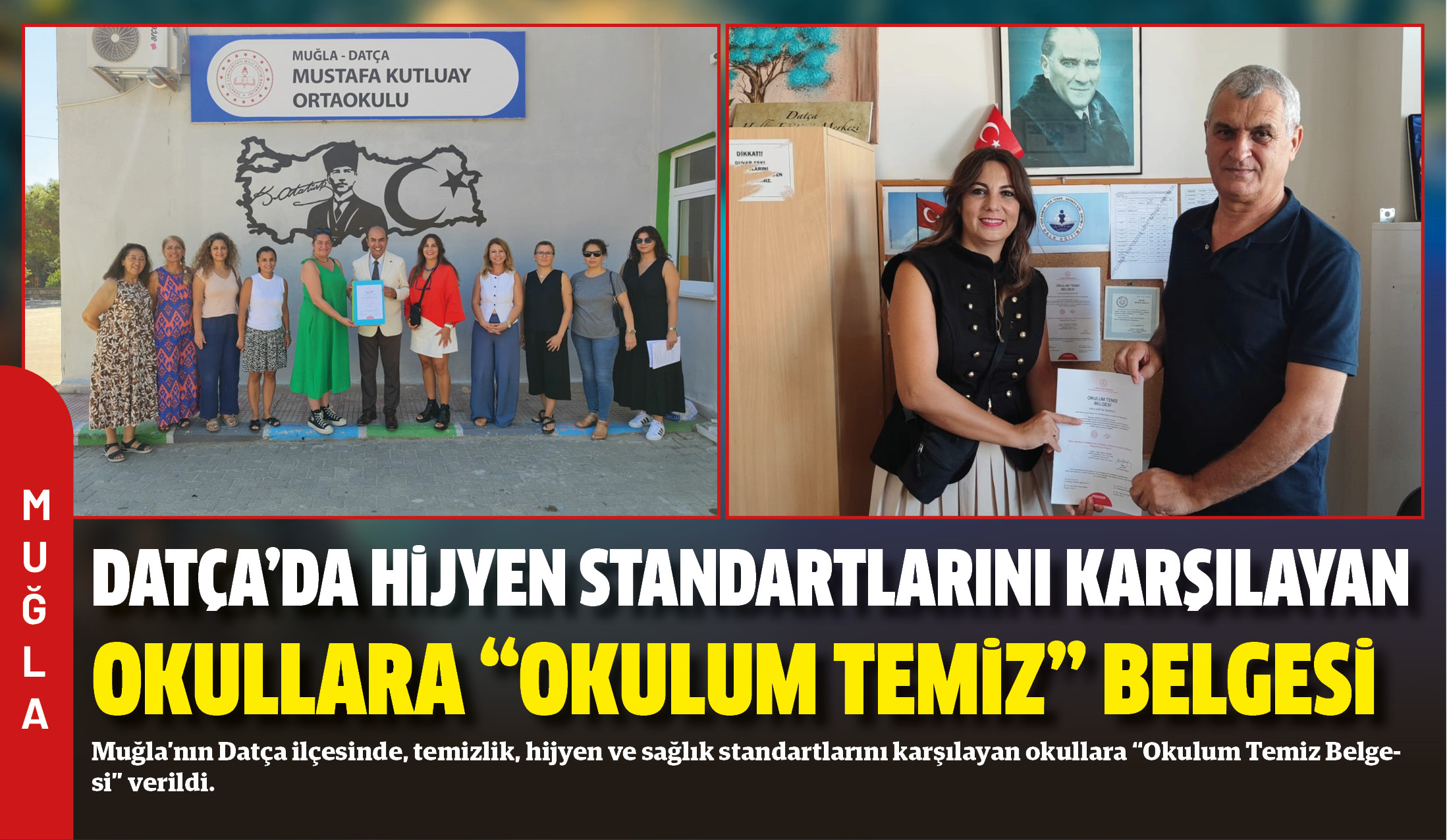 Muğla’nın Datça ilçesinde, temizlik, hijyen ve sağlık standartlarını karşılayan okullara