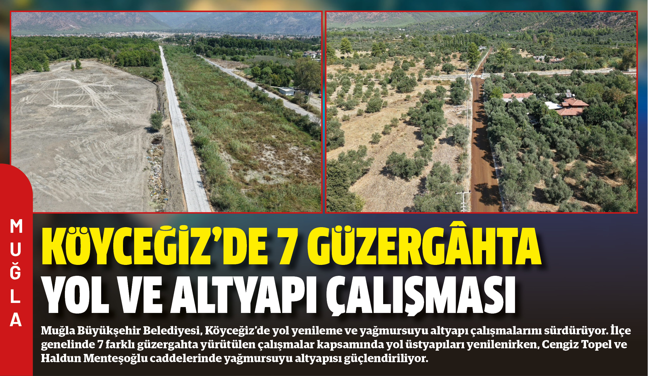 Muğla Büyükşehir Belediyesi, Köyceğiz’de yol yenileme ve yağmursuyu altyapı çalışmalarını