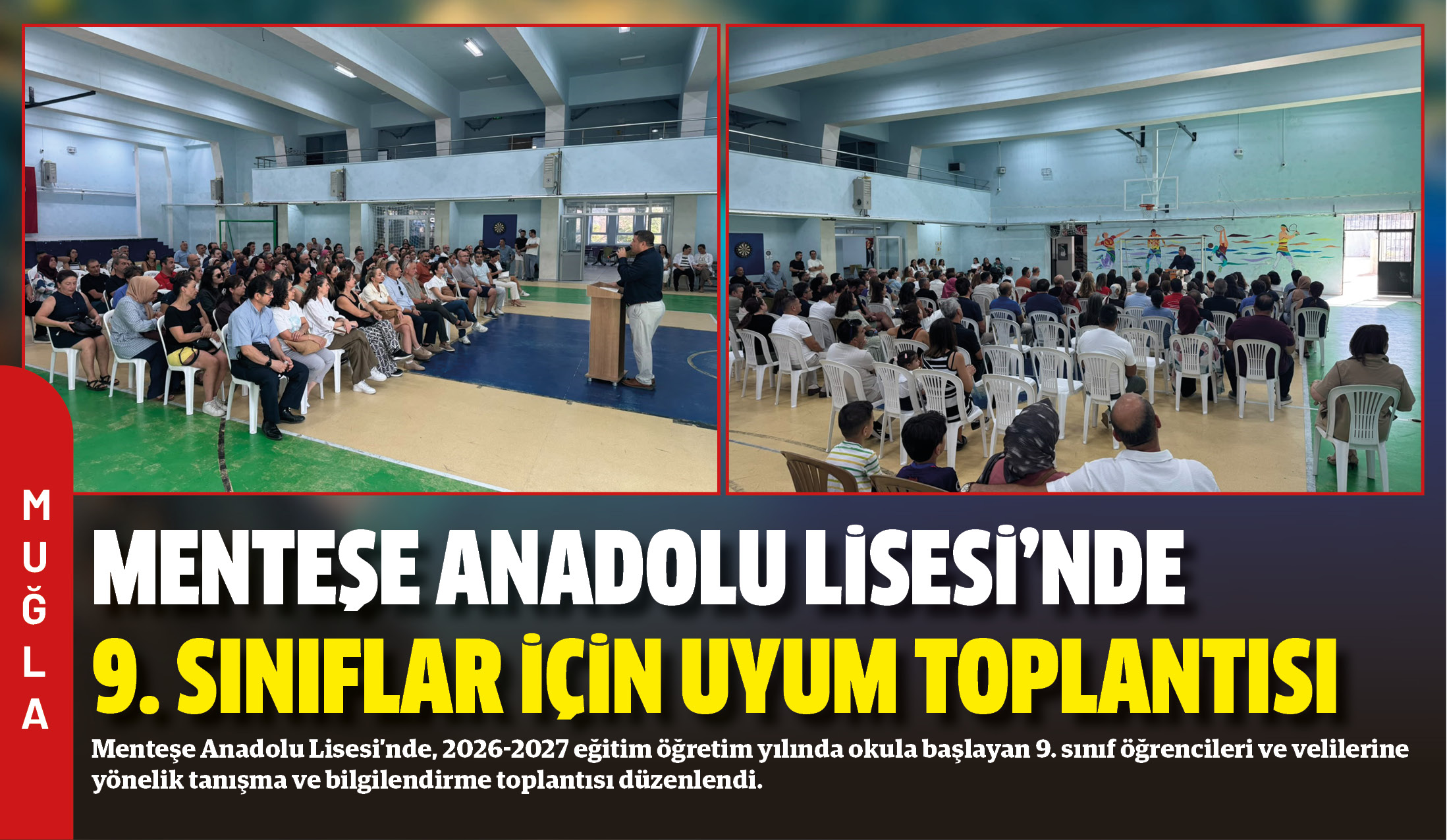 Menteşe Anadolu Lisesi’nde, 2026-2027 eğitim öğretim yılında okula başlayan 9.