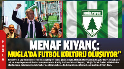 Trendyol 1. Lig’de mücadele eden Muğlaspor, cuma günü Muğla Atatürk