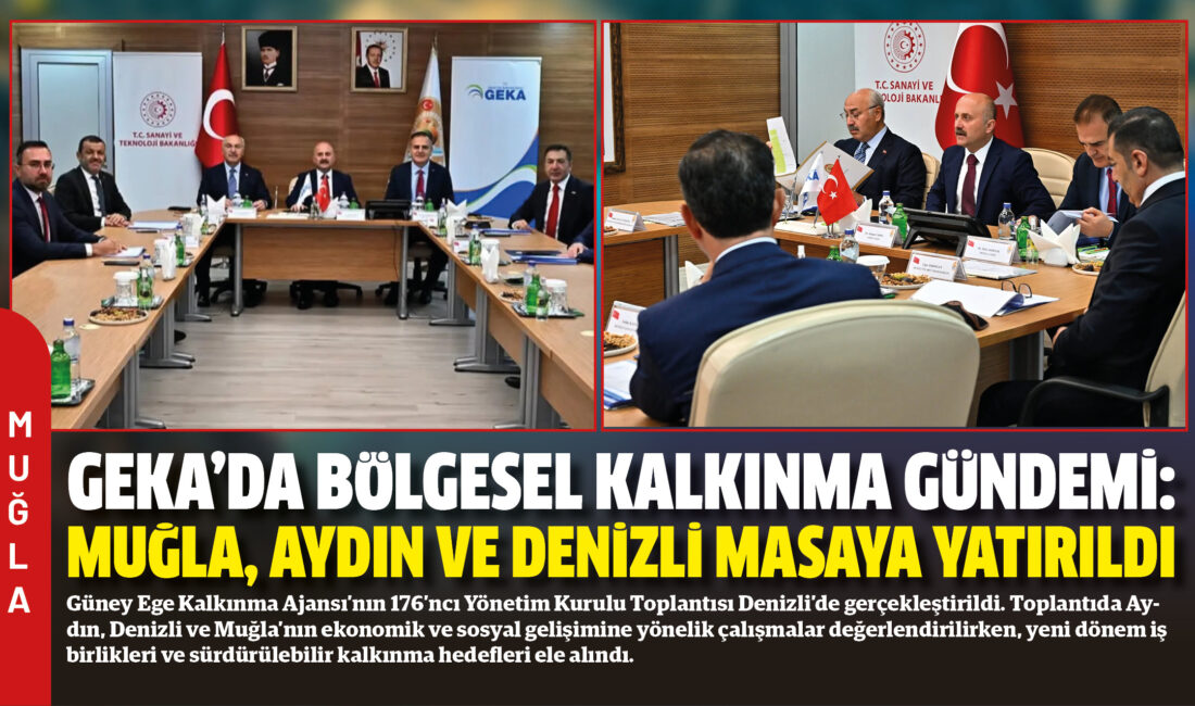 Güney Ege Kalkınma Ajansı’nın 176’ncı Yönetim Kurulu Toplantısı Denizli’de gerçekleştirildi.