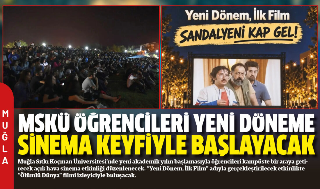 Muğla Sıtkı Koçman Üniversitesi’nde yeni akademik yılın başlamasıyla öğrencileri kampüste