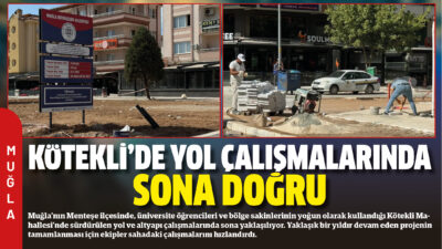 Muğla’nın Menteşe ilçesinde, üniversite öğrencileri ve bölge sakinlerinin yoğun olarak