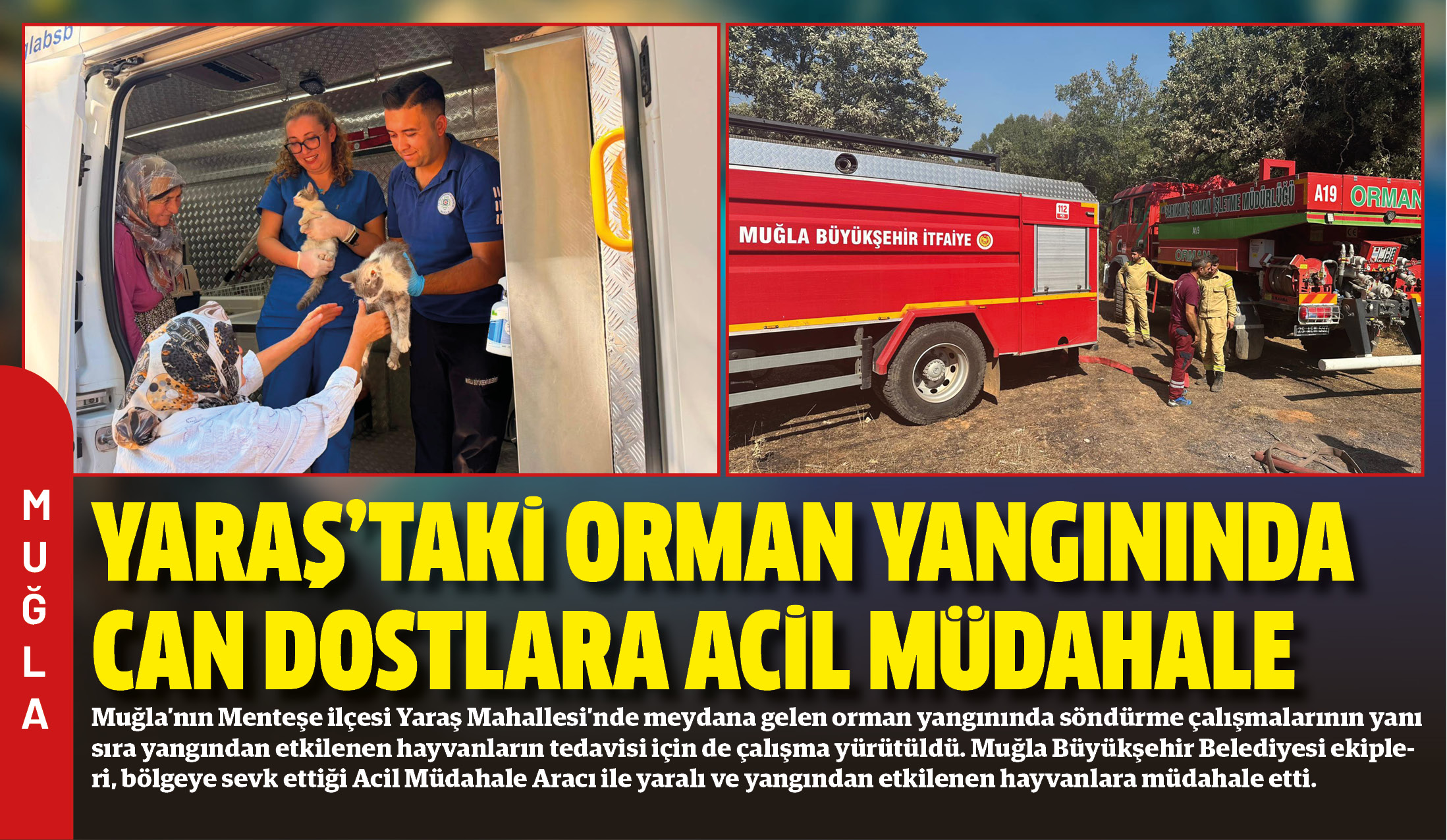 Muğla’nın Menteşe ilçesi Yaraş Mahallesi’nde meydana gelen orman yangınında söndürme