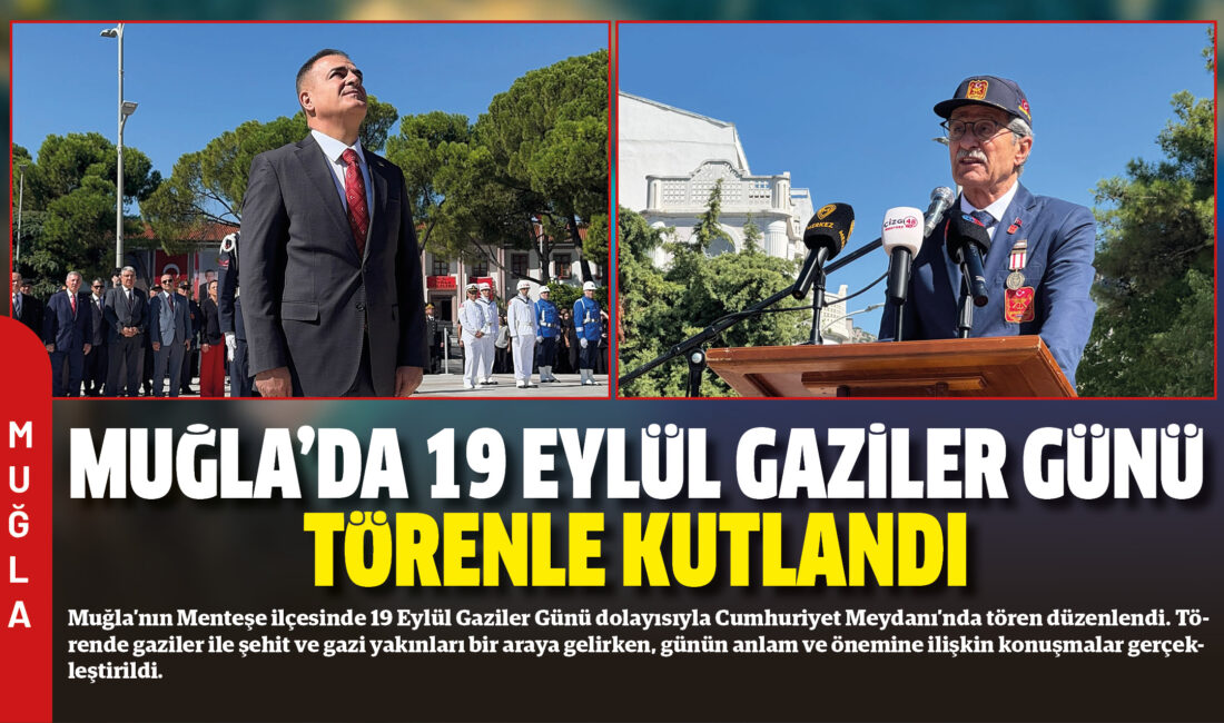 Muğla’nın Menteşe ilçesinde 19 Eylül Gaziler Günü dolayısıyla Cumhuriyet Meydanı’nda