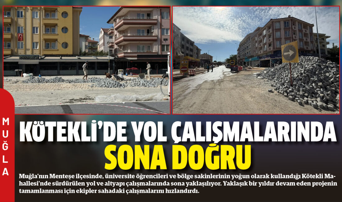 Muğla’nın Menteşe ilçesinde, üniversite öğrencileri ve bölge sakinlerinin yoğun olarak