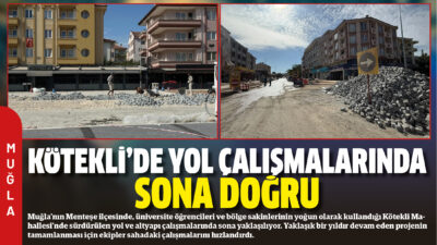 Muğla’nın Menteşe ilçesinde, üniversite öğrencileri ve bölge sakinlerinin yoğun olarak