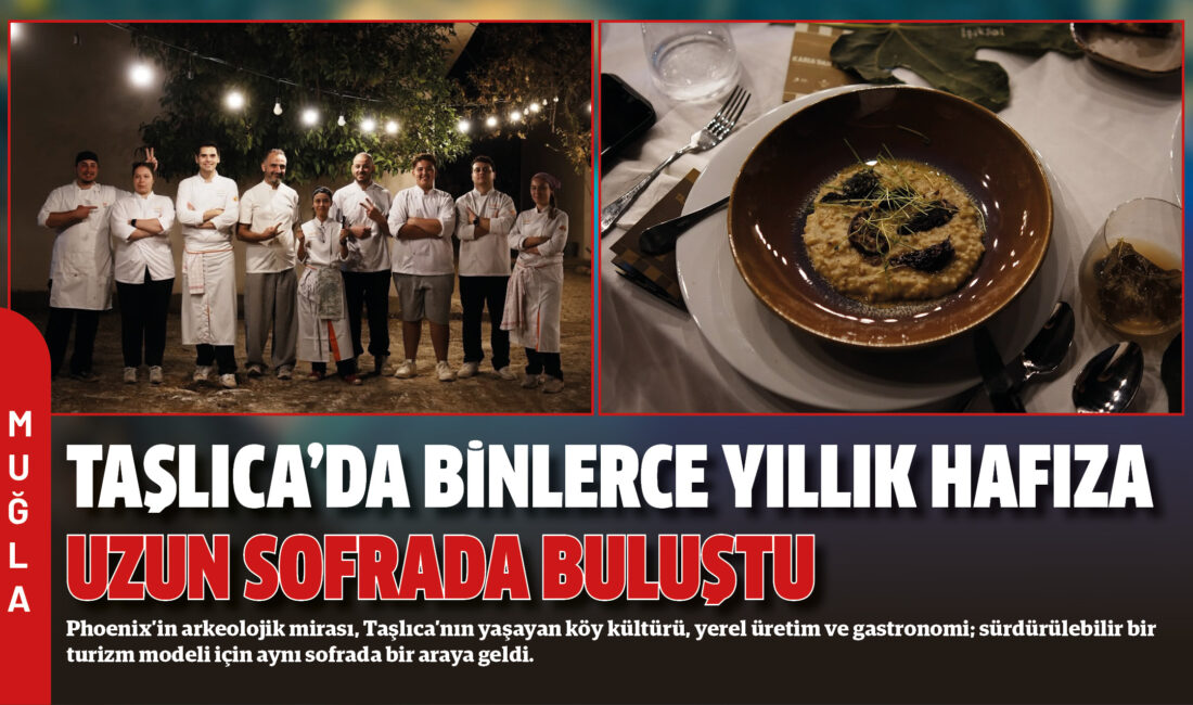 Phoenix’in arkeolojik mirası, Taşlıca’nın yaşayan köy kültürü, yerel üretim ve