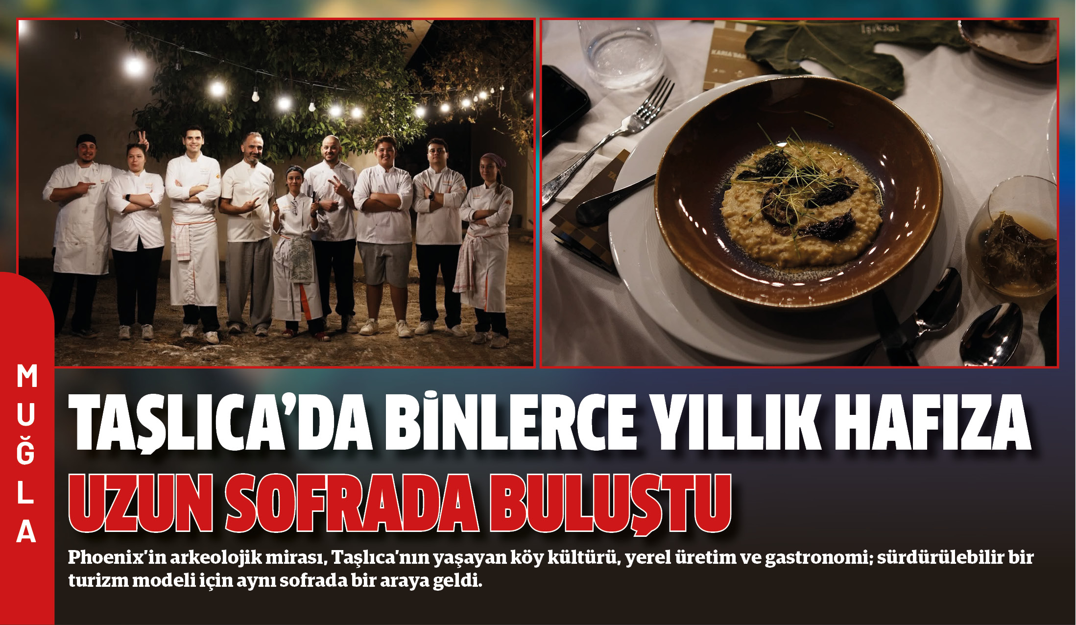 Phoenix’in arkeolojik mirası, Taşlıca’nın yaşayan köy kültürü, yerel üretim ve