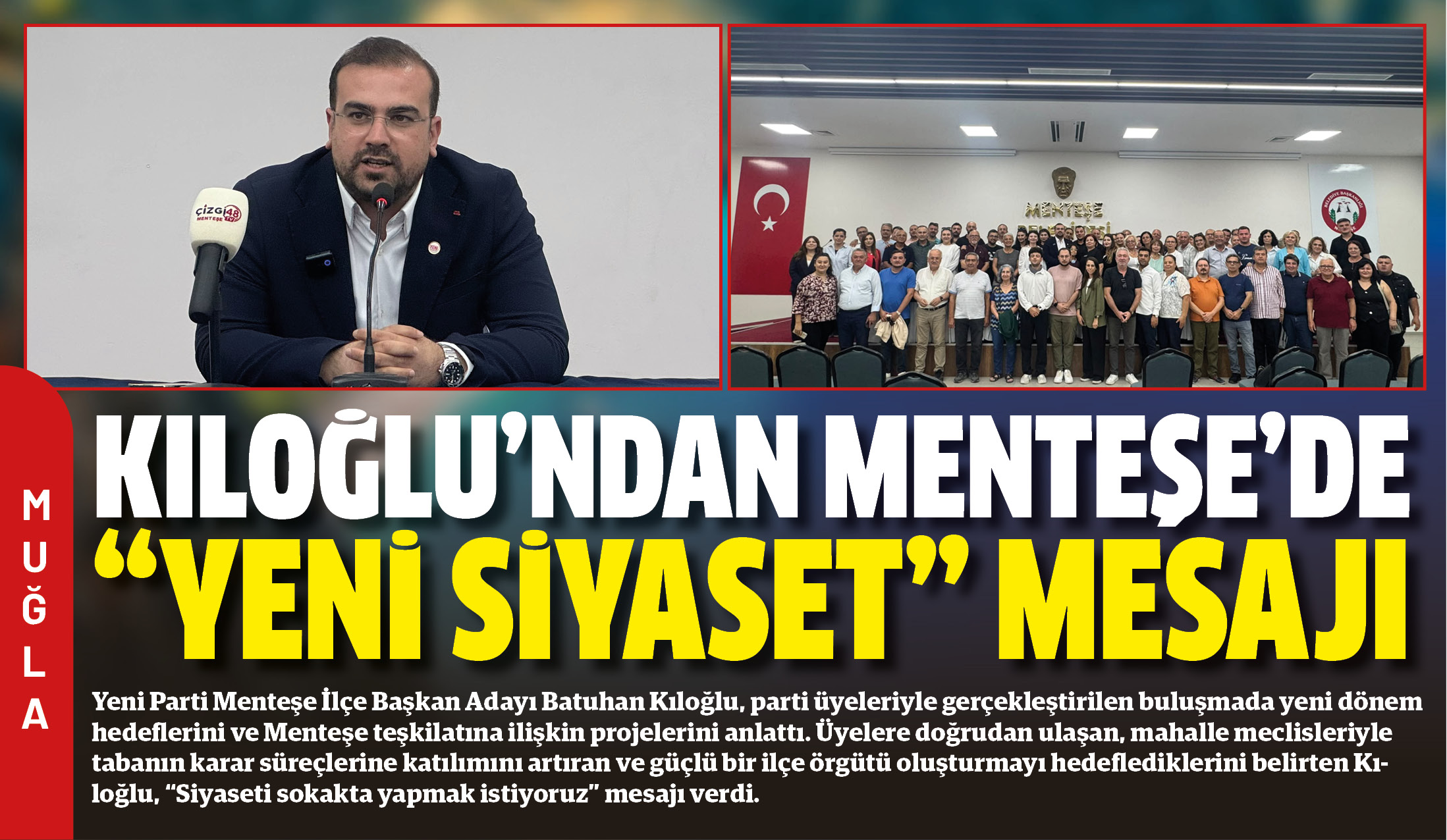Yeni Parti Menteşe İlçe Başkan Adayı Batuhan Kıloğlu, parti üyeleriyle