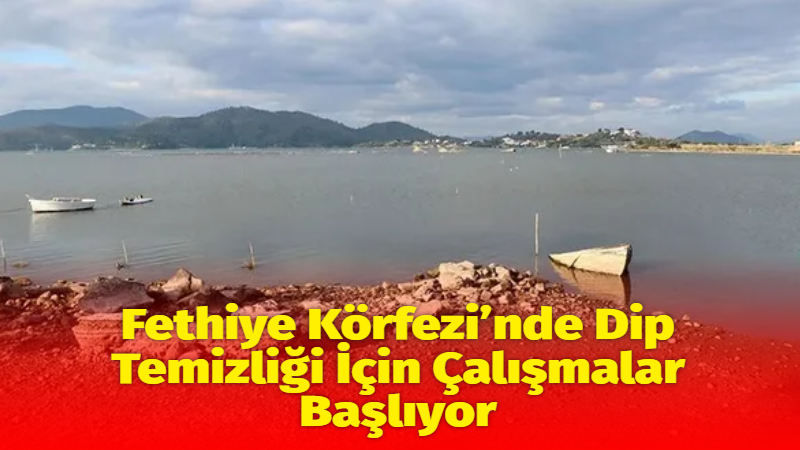 Çevre, Şehircilik ve İklim Değişikliği Bakanı Murat Kurum, Fethiye Körfezi’nde