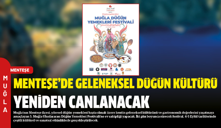 Muğla’nın Menteşe ilçesi, yöresel düğün yemekleri başta olmak üzere kentin