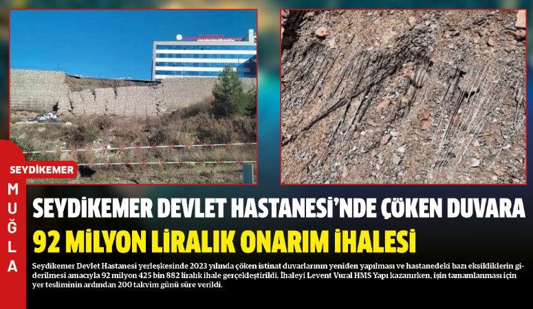 Seydikemer Devlet Hastanesi yerleşkesinde 2023 yılında çöken istinat duvarlarının yeniden