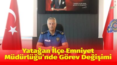 Muğla’nın Yatağan ilçesinde İlçe Emniyet Müdürlüğü görevinde değişikliğe gidildi. Görevde
