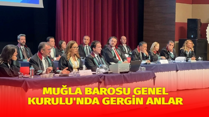 Muğla Barosu’nun 2026 yılı Olağan Genel Kurulu’nda tartışmalar yaşandı. Gazi