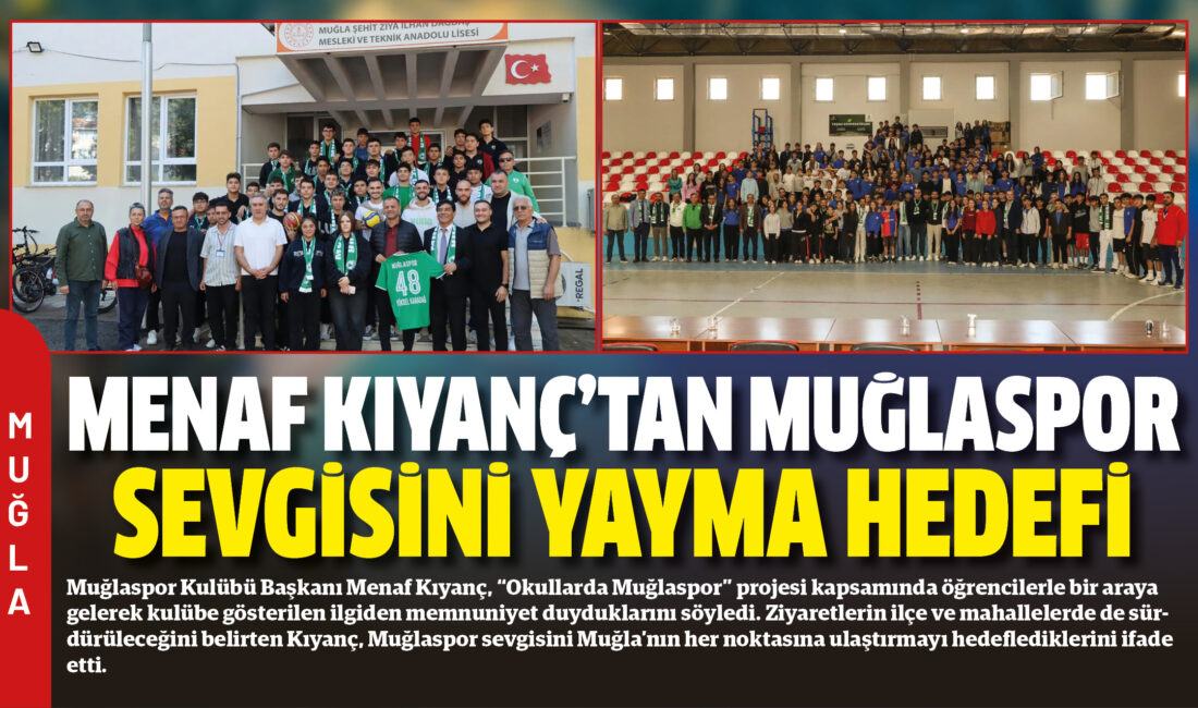 Muğlaspor Kulübü Başkanı Menaf Kıyanç, “Okullarda Muğlaspor” projesi kapsamında öğrencilerle