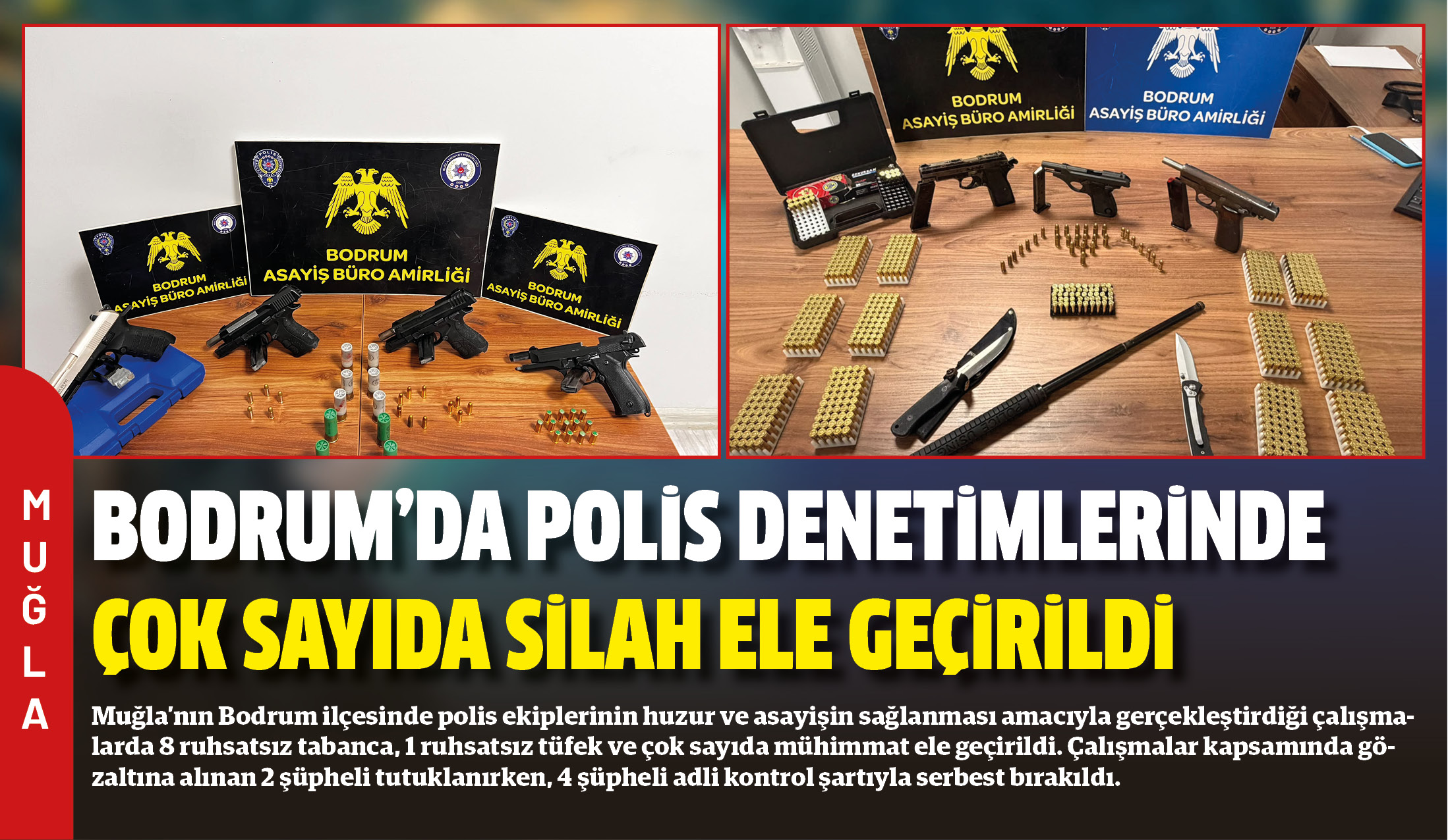 Muğla’nın Bodrum ilçesinde polis ekiplerinin huzur ve asayişin sağlanması amacıyla