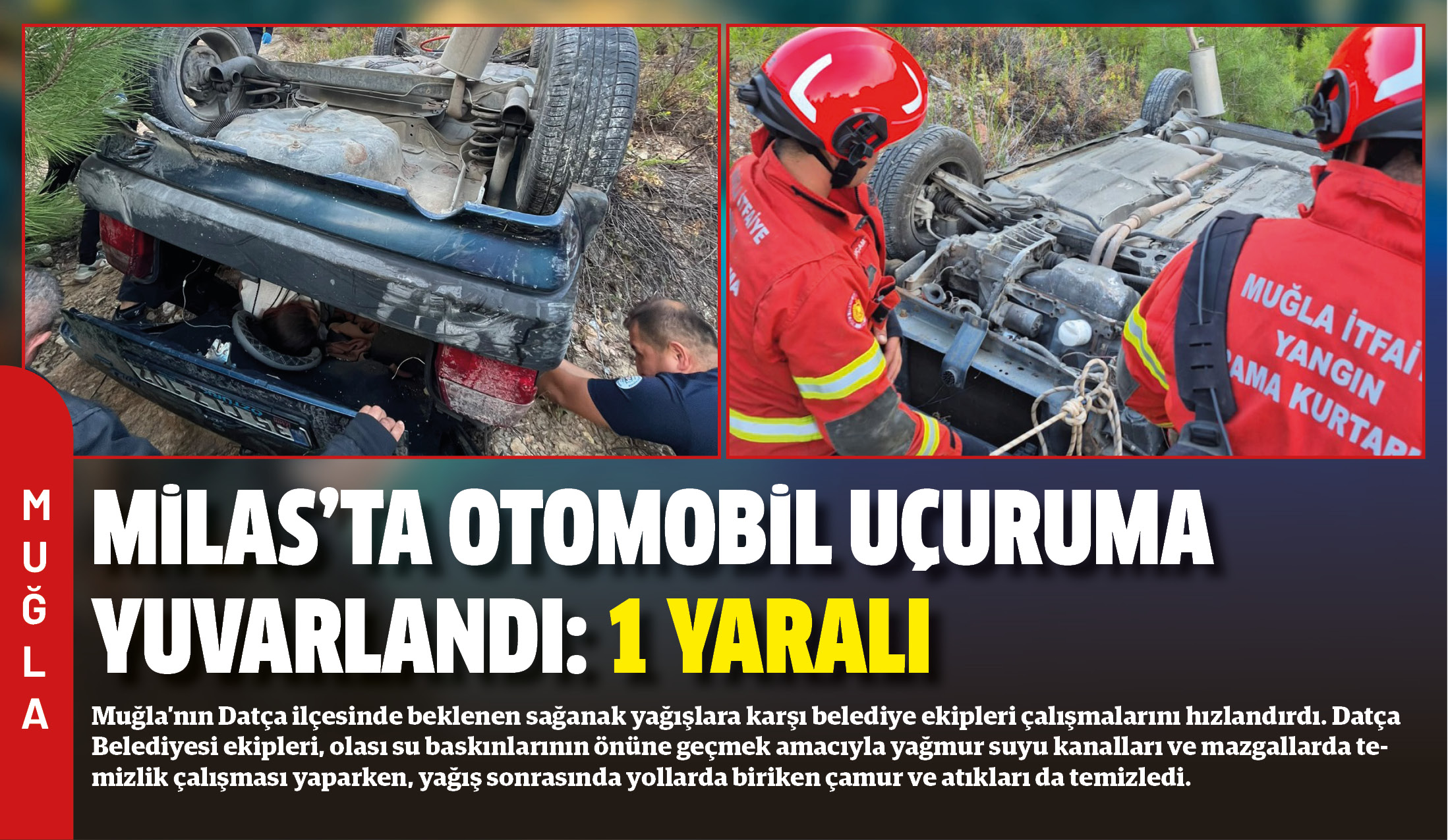 Muğla’nın Milas ilçesinde meydana gelen trafik kazasında, kontrolden çıkan Fiat