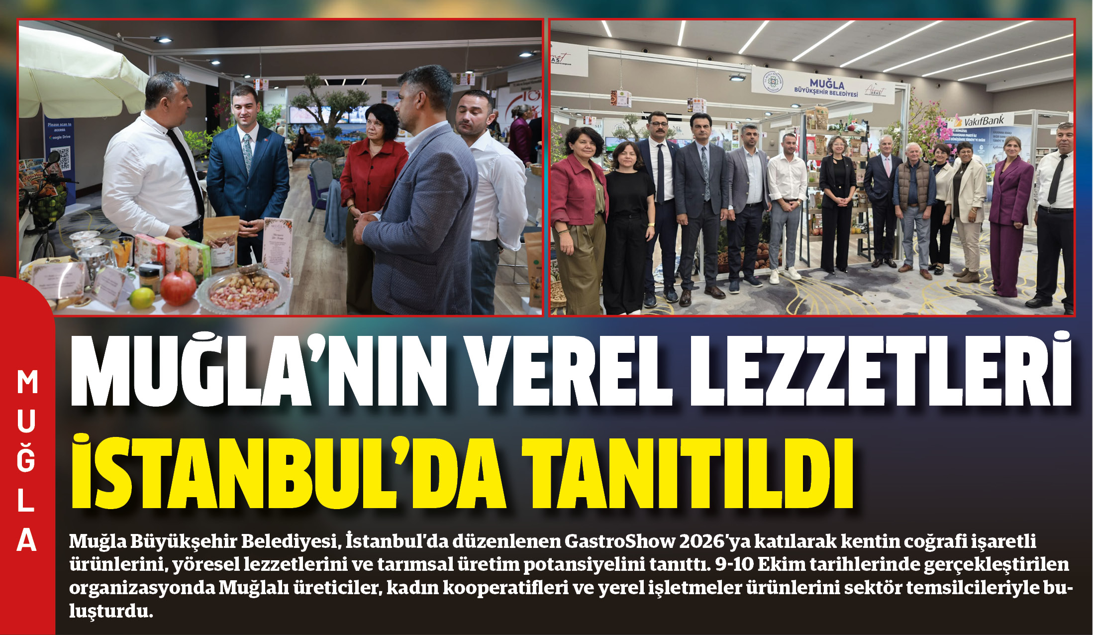 Muğla Büyükşehir Belediyesi, İstanbul’da düzenlenen GastroShow 2026’ya katılarak kentin coğrafi