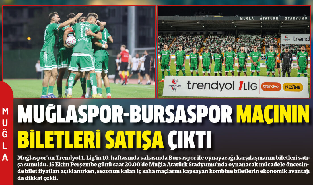 Muğlaspor’un Trendyol 1. Lig’in 10. haftasında sahasında Bursaspor ile oynayacağı