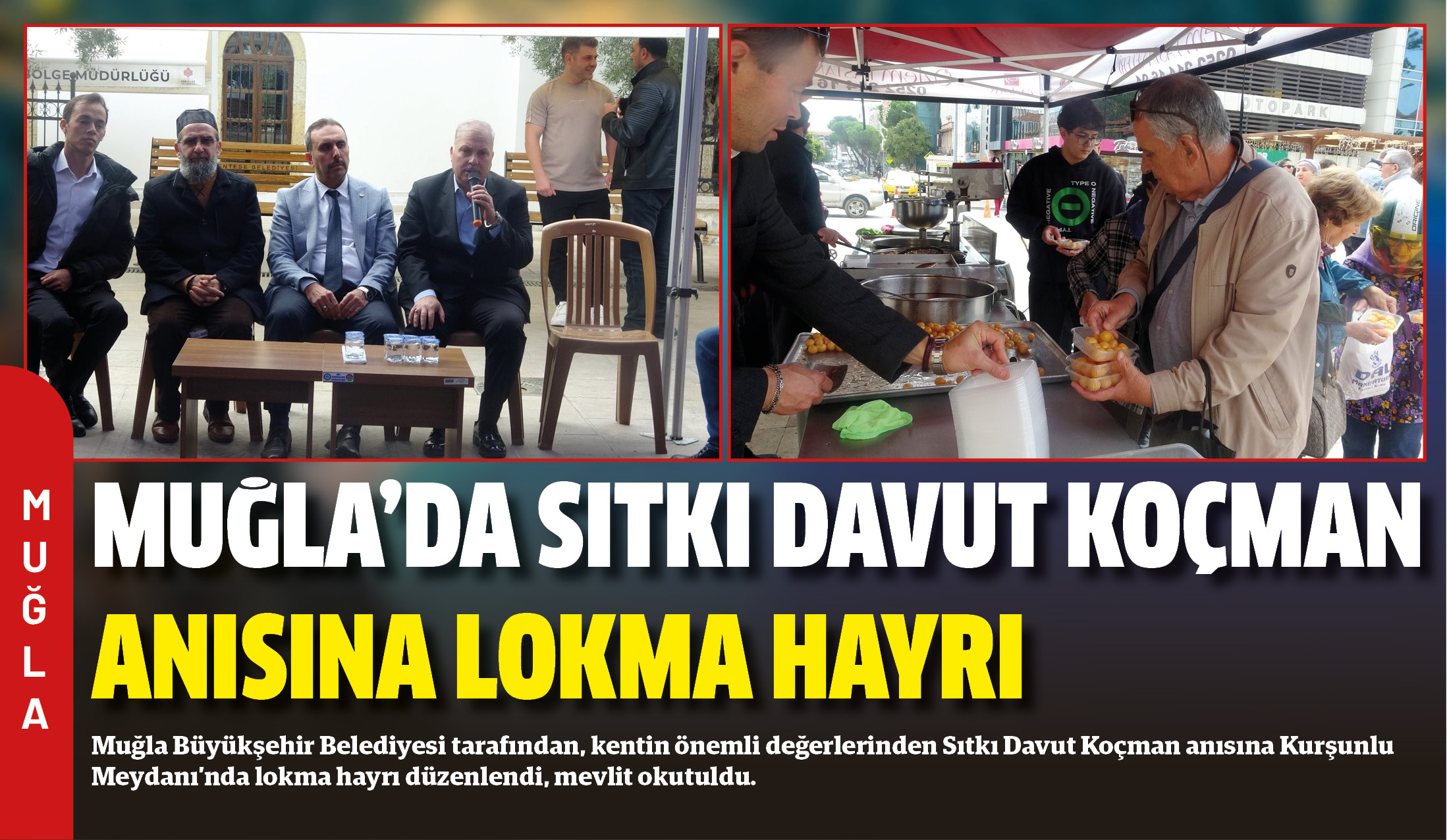 Muğla Büyükşehir Belediyesi tarafından, kentin önemli değerlerinden Sıtkı Davut Koçman