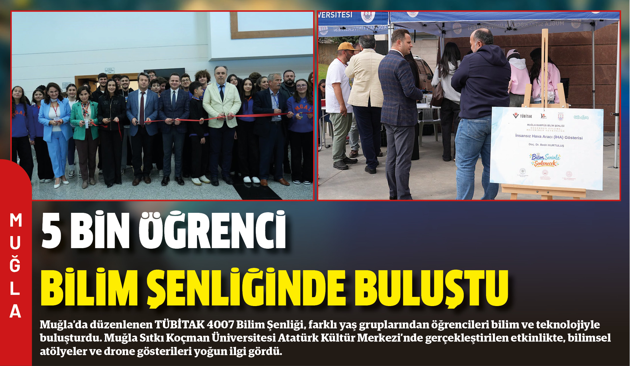 Muğla’da düzenlenen TÜBİTAK 4007 Bilim Şenliği, farklı yaş gruplarından öğrencileri