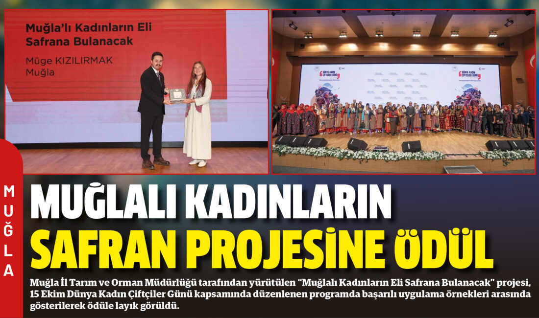 Muğla İl Tarım ve Orman Müdürlüğü tarafından yürütülen “Muğlalı Kadınların