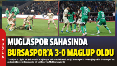 Trendyol 1. Lig’in 10. haftasında Muğlaspor, sahasında konuk ettiği Bursaspor’a