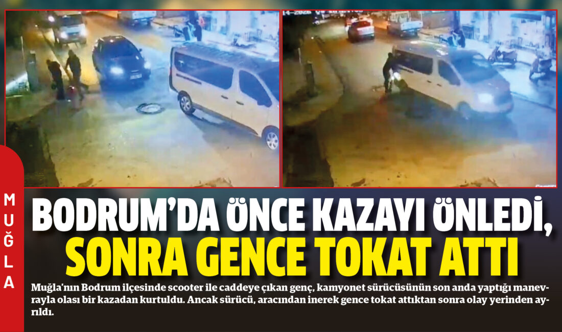 Muğla’nın Bodrum ilçesinde scooter ile caddeye çıkan genç, kamyonet sürücüsünün