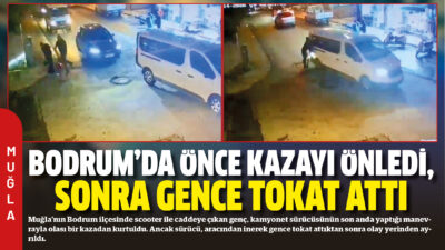 Muğla’nın Bodrum ilçesinde scooter ile caddeye çıkan genç, kamyonet sürücüsünün