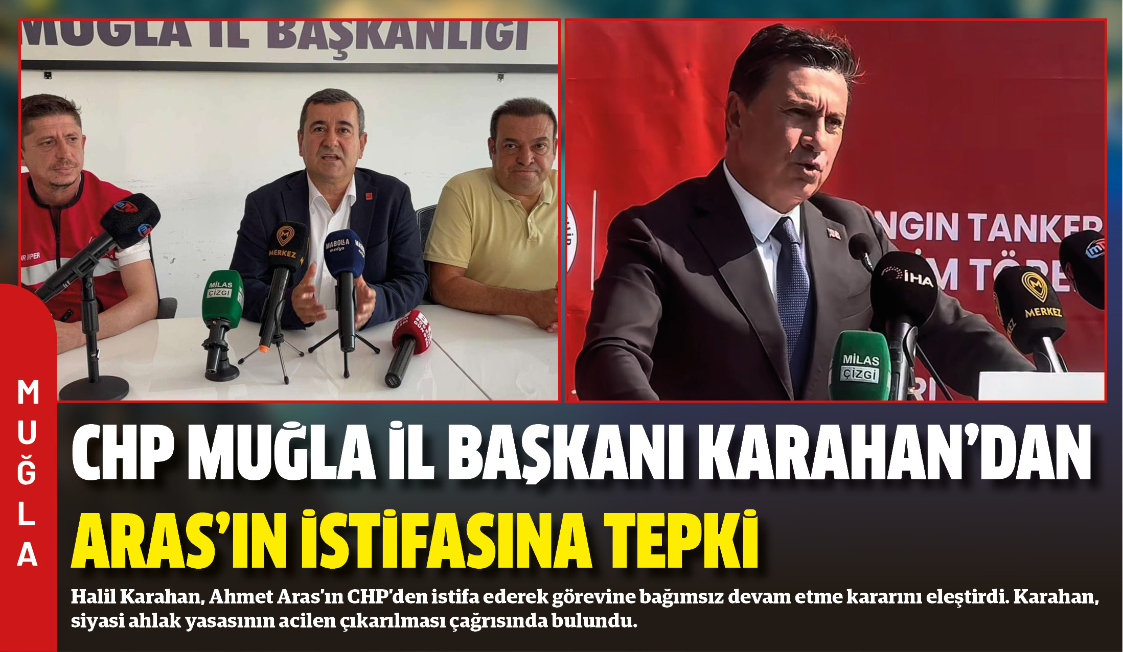 Halil Karahan, Ahmet Aras’ın CHP’den istifa ederek görevine bağımsız devam