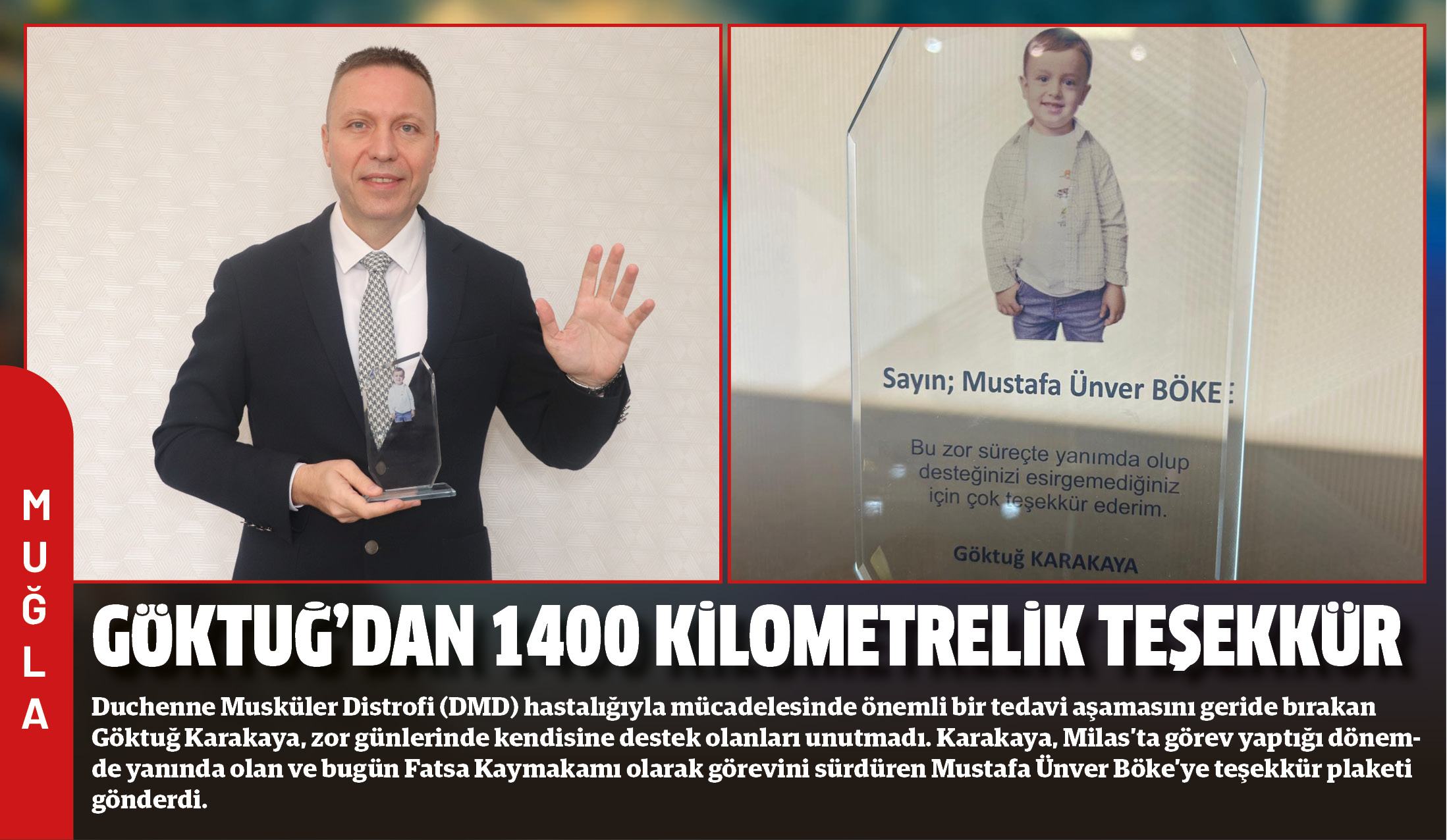 Duchenne Musküler Distrofi (DMD) hastalığıyla mücadelesinde önemli bir tedavi aşamasını