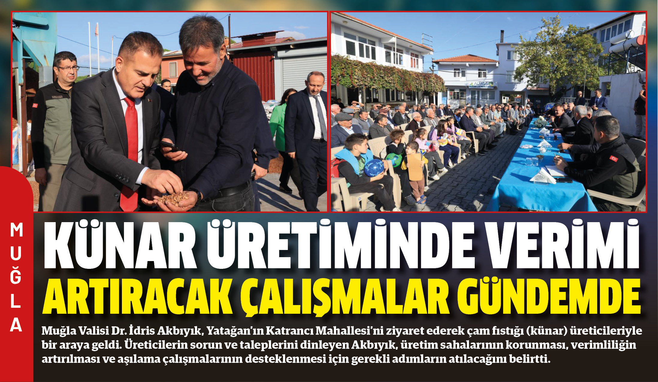 Muğla Valisi Dr. İdris Akbıyık, Yatağan’ın Katrancı Mahallesi’ni ziyaret ederek