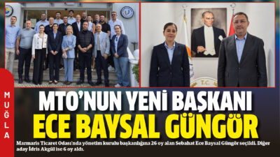 Marmaris Ticaret Odası’nda yönetim kurulu başkanlığına 26 oy alan Sebahat