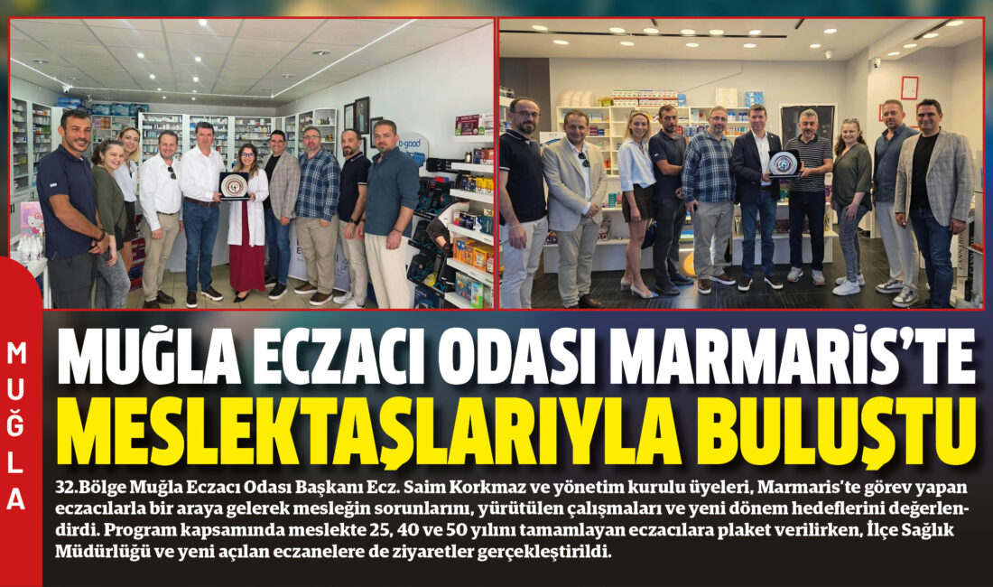 32.Bölge Muğla Eczacı Odası Başkanı Ecz. Saim Korkmaz ve yönetim